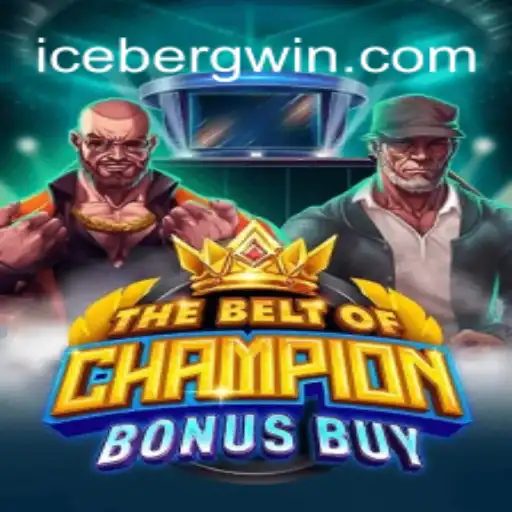Explorando o Universo do Jogo: TheBeltOfChampionBonusBuy e a Chave do Sucesso com ICEBERG PG
